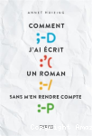 Comment j'ai écrit un roman sans m'en rendre compte vignette
